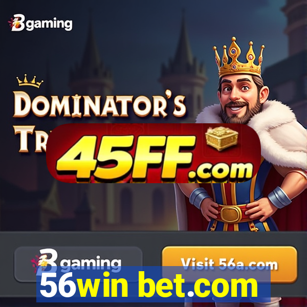 56win bet.com